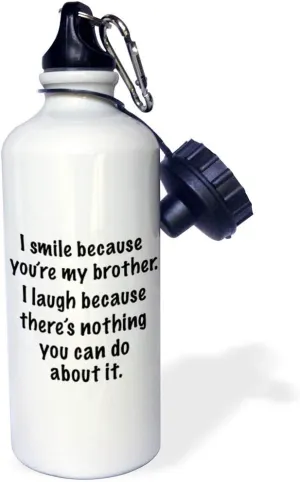 3dRose "Because you're my brother" Sports Water Bottle, 21 oz, White