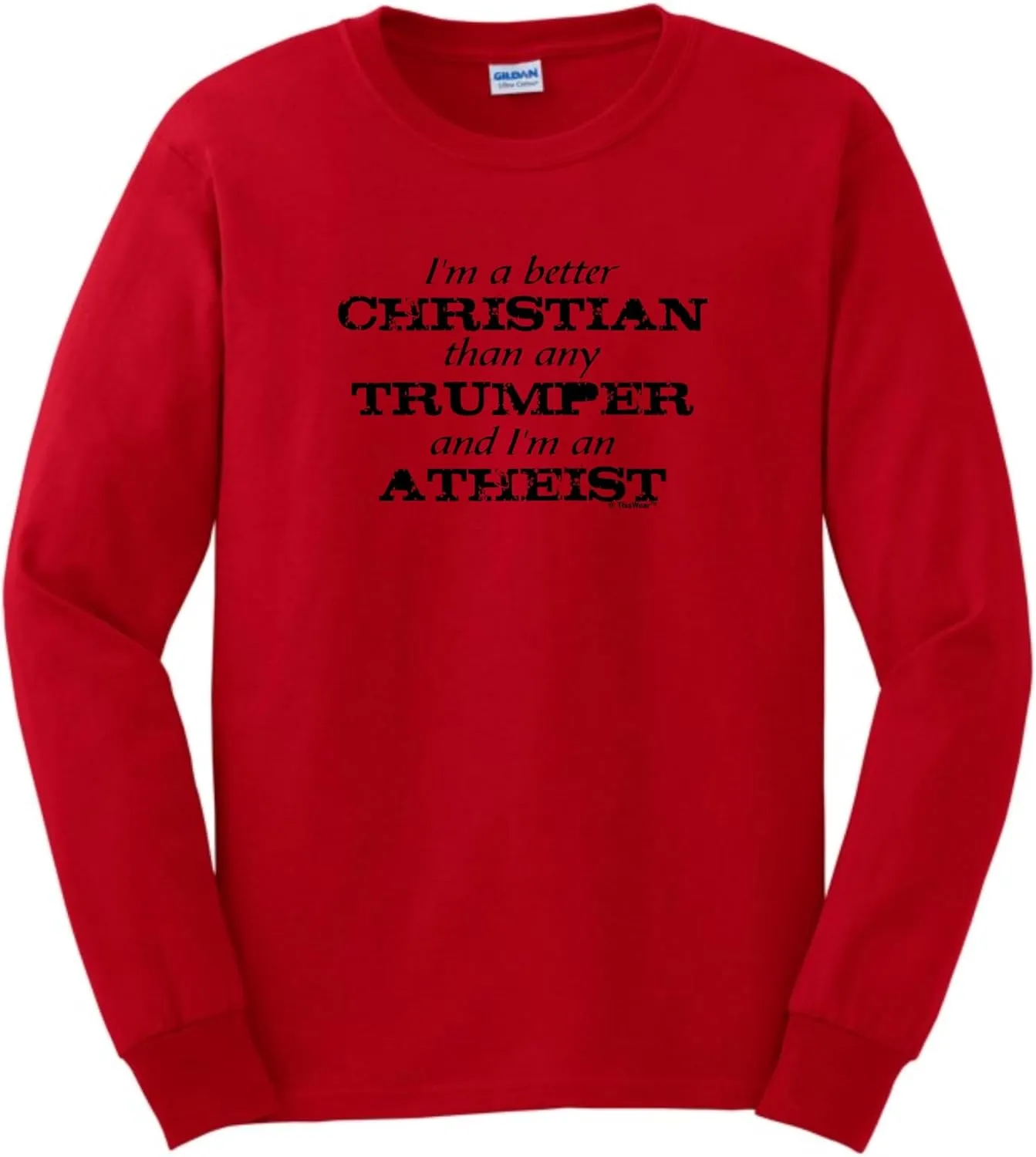 Better Christian I'm Atheist Unisex Short Sleeve or Long Sleeve T-Shirt