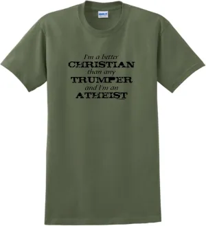 Better Christian I'm Atheist Unisex Short Sleeve or Long Sleeve T-Shirt