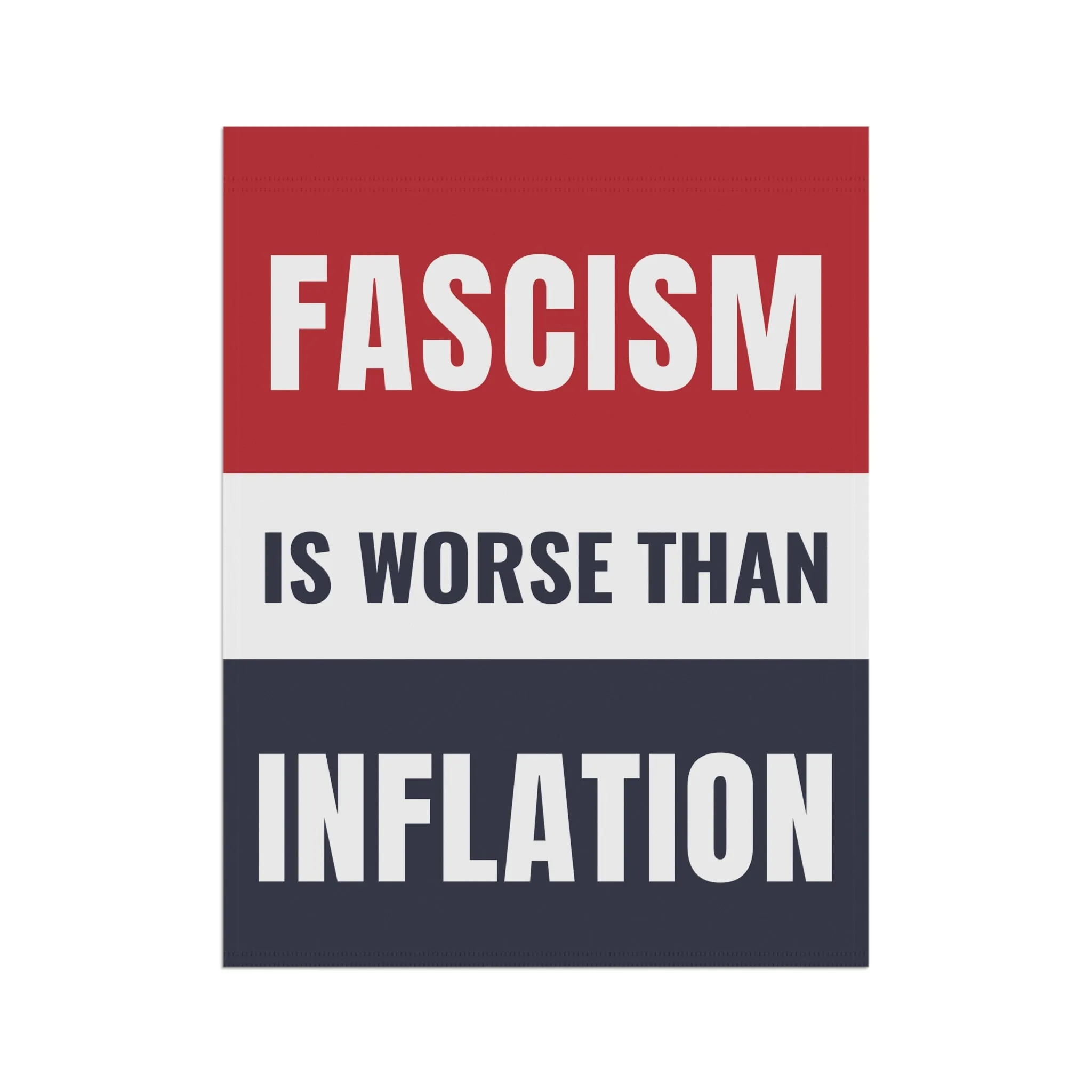 Fascism Is Worse Than Inflation Flag | Anti-Trump Protest Flag | Pro-Democracy Flag