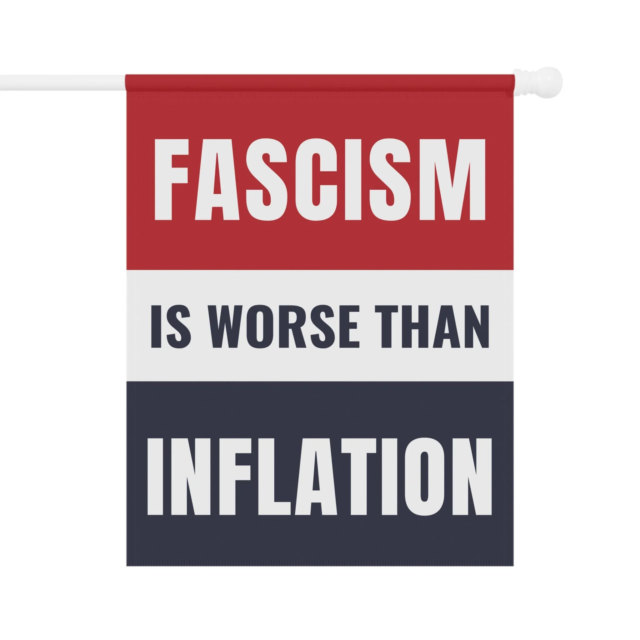 Fascism Is Worse Than Inflation Flag | Anti-Trump Protest Flag | Pro-Democracy Flag