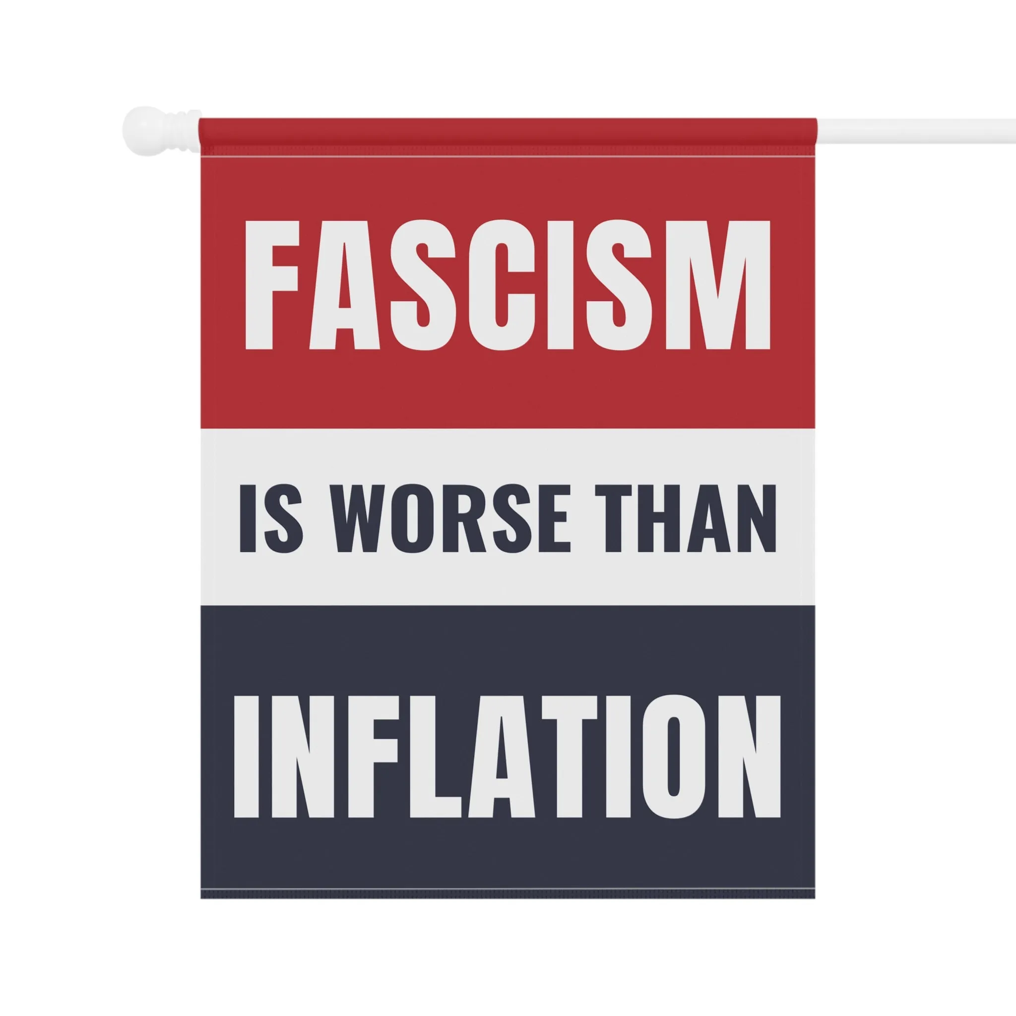 Fascism Is Worse Than Inflation Flag | Anti-Trump Protest Flag | Pro-Democracy Flag