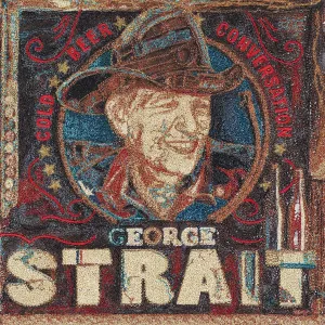 George Strait, Cold Beer Conversation