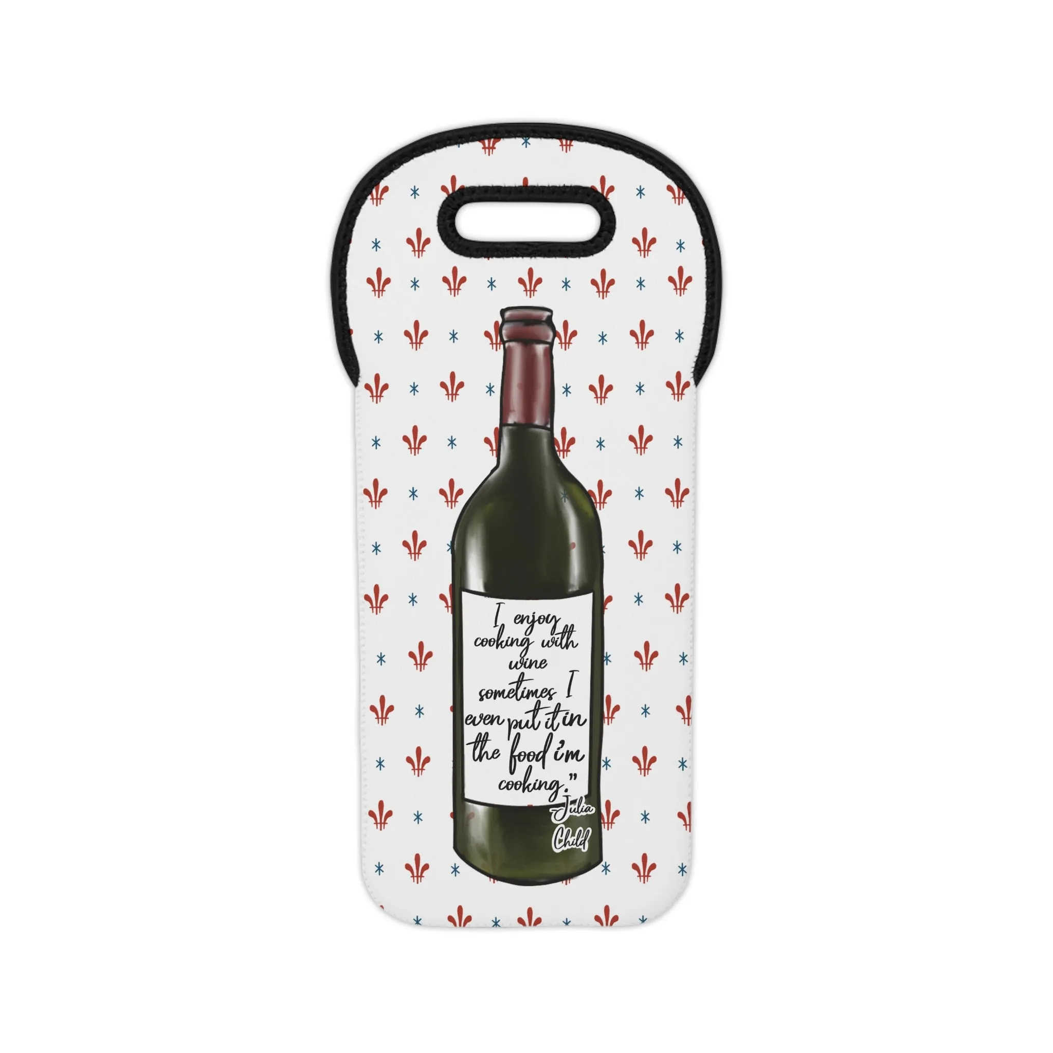Julia Child Quote Wine Tote Bag