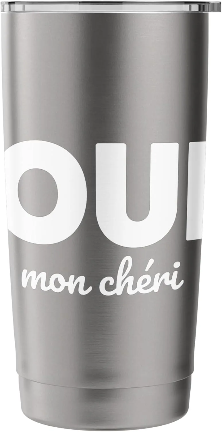 Oui Mon Cheri Cool French Expression Quotes Graphic Designs Stainless Steel Insulated Tumbler