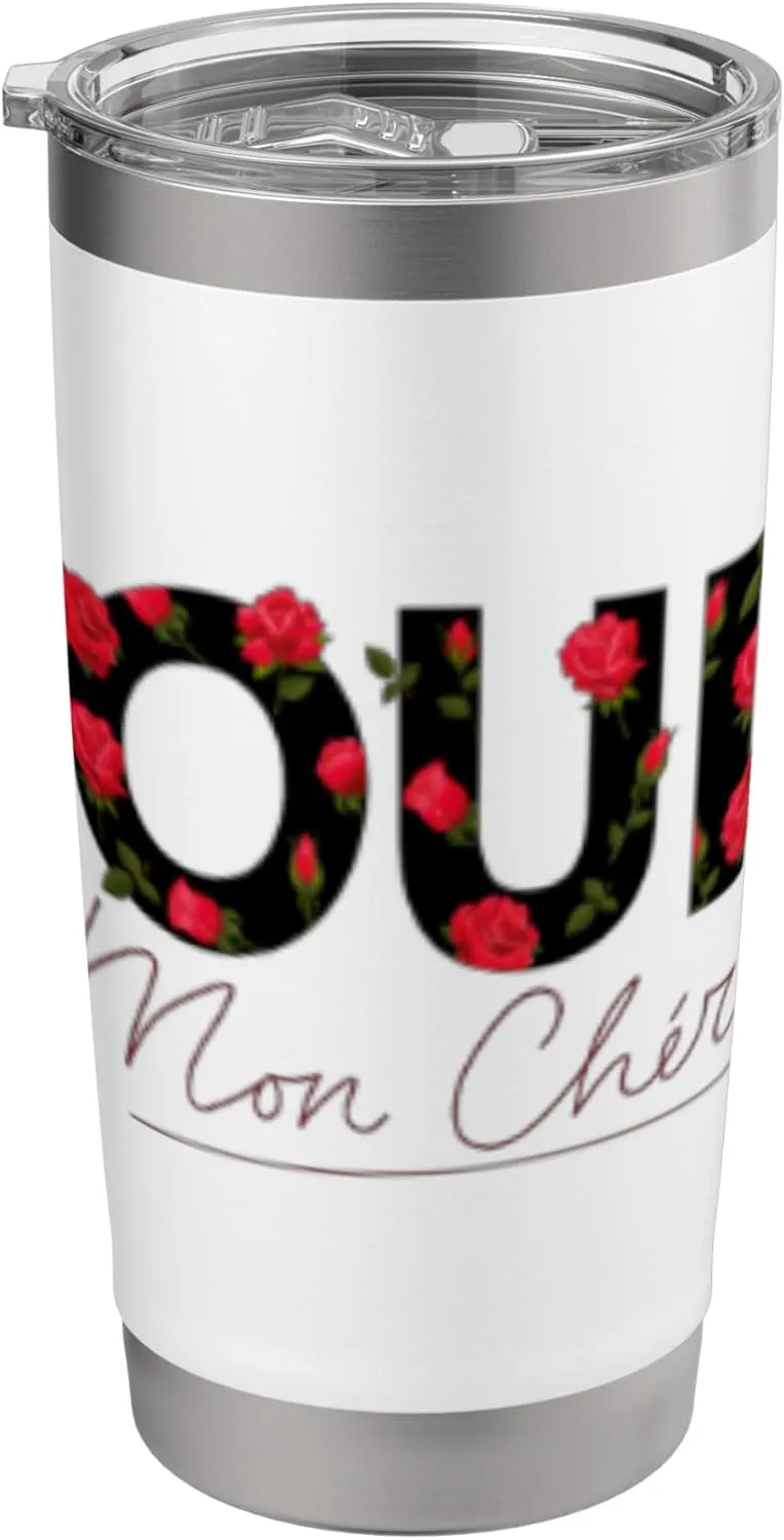 Oui Mon Cheri Cool French Expression Quotes Graphic Designs Stainless Steel Insulated Tumbler