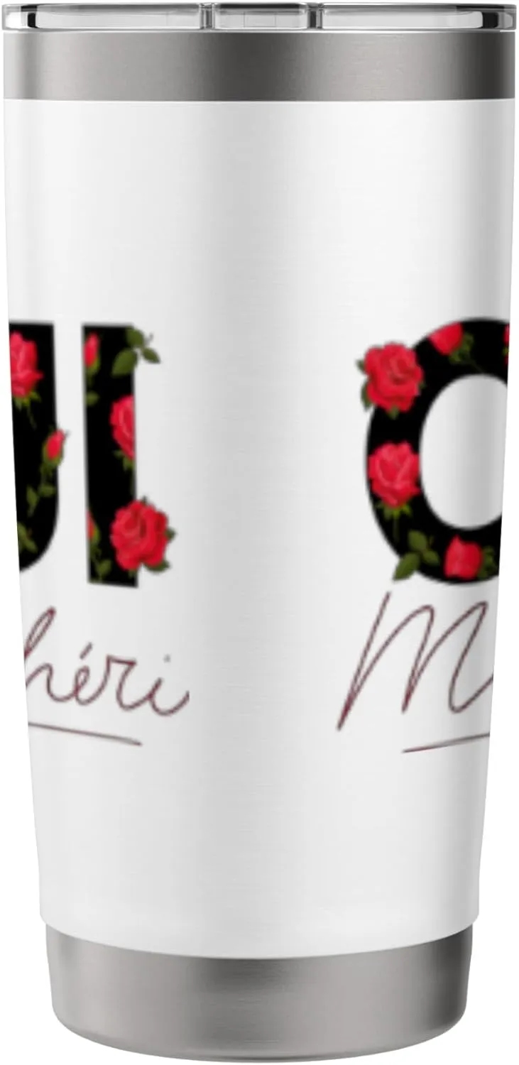 Oui Mon Cheri Cool French Expression Quotes Graphic Designs Stainless Steel Insulated Tumbler