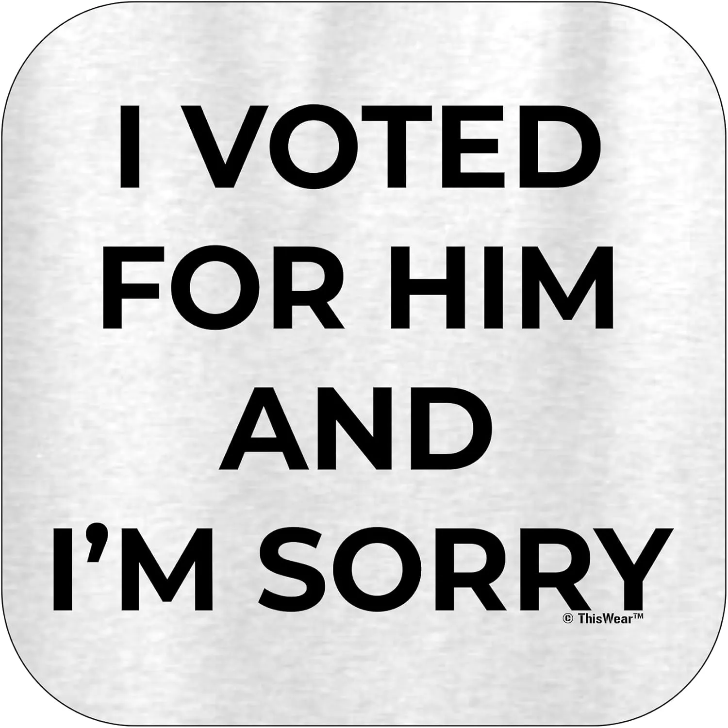 ThisWear I Voted for Him and I'm Sorry Long Sleeve Crewneck Sweatshirt