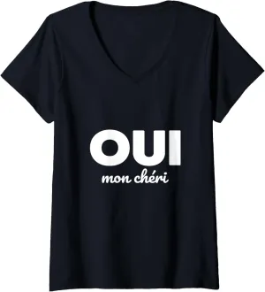 Womens Oui Mon Cheri Cool French Expression Quotes Graphic Designs V-Neck T-Shirt